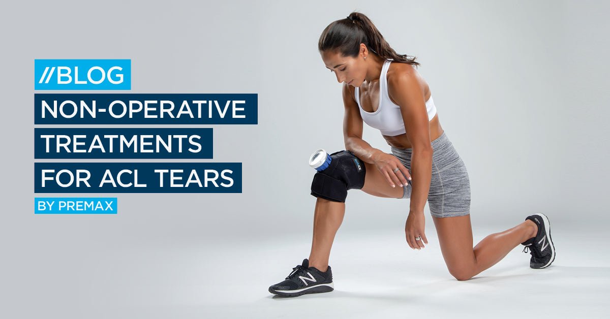 Non Operative Treatment Options for ACL Tears - BodyICE Australia