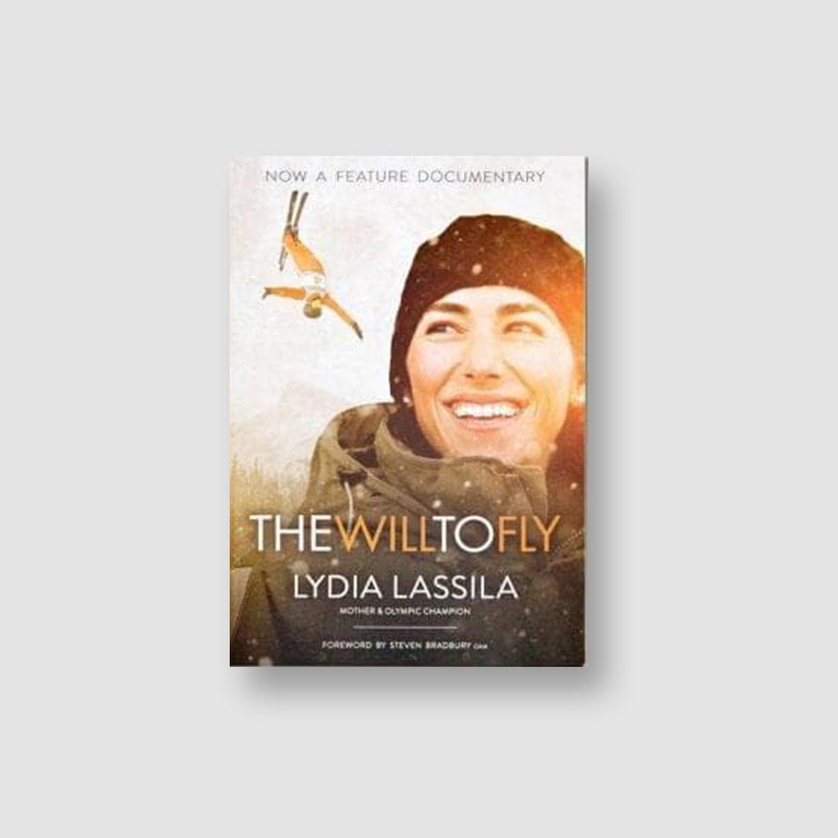 The Will To Fly Book by Lydia Lassila - BodyICE Australia